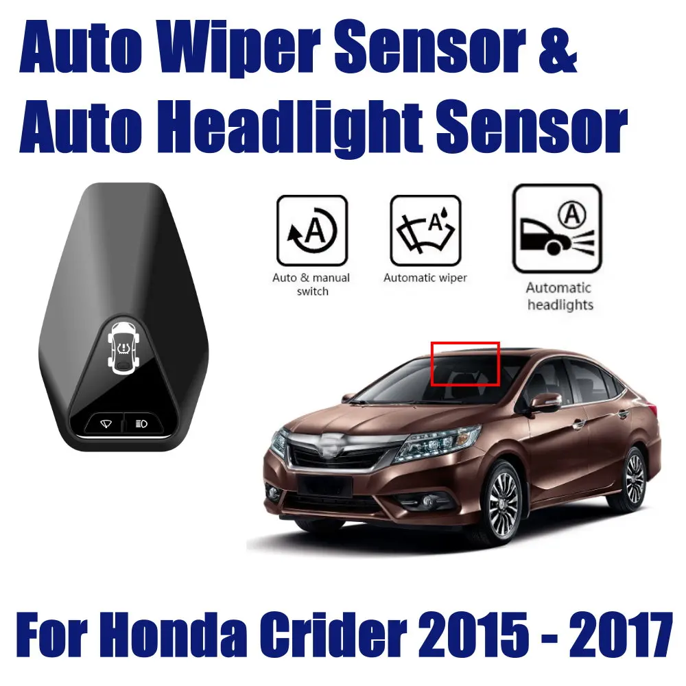 Для Honda Crider 2013~ умная автомобильная система ассистента вождения Автомобильный Автоматический Датчик стеклоочистителя s& фар R& D датчик