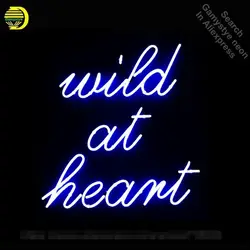 Wild at Heart неоновая вывеска рекламировать неоновый логотип Лампа Пивной Стекло трубка ручной работы неоновый Стекло трубы Отдых комната