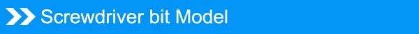 Screwdriver bit Modelk
