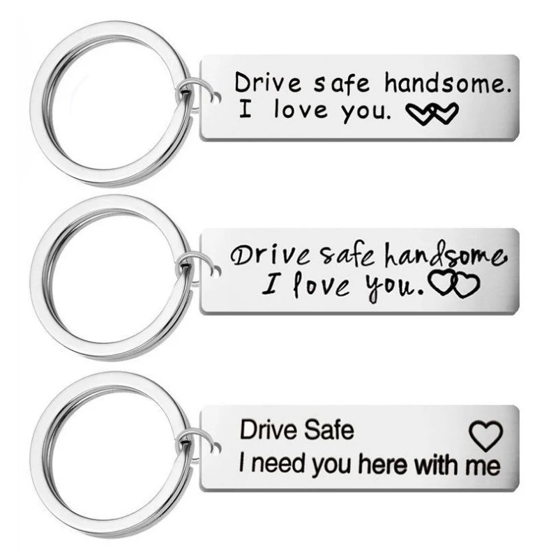 

Stainless steel keychain Drive Safe handsome. I love you Custom keychain car key chain Key Ring Key Holder Kids Gift 10mm*40mm