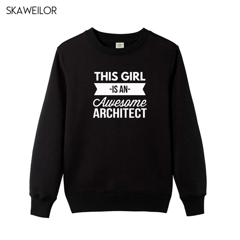 

This Girl Is An Awesome Architect Letters Print Hoodies Women Winter Long Sleeve Sweatshirts Novelty Funny Tops Female