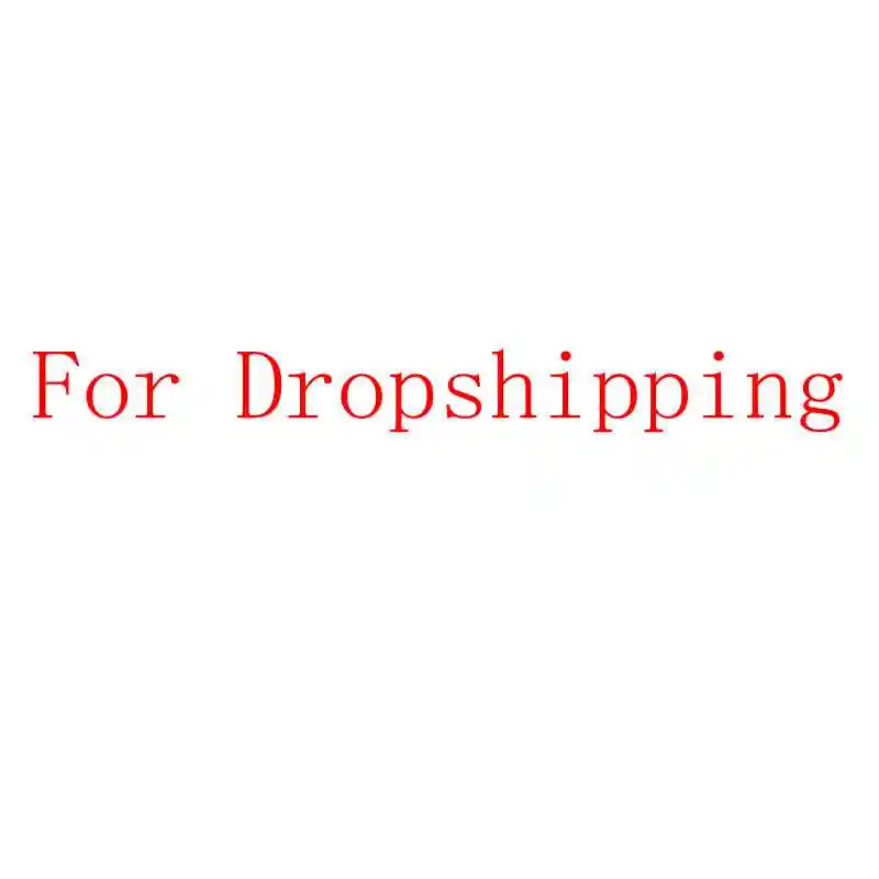 

For dropshipping