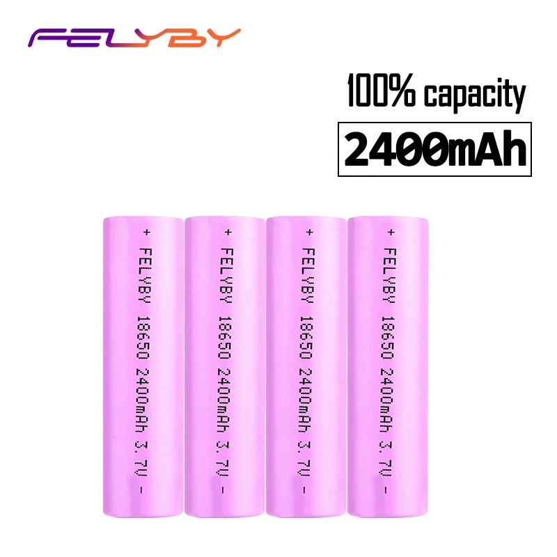 Литий-ионные аккумуляторные батареи FELYBY 4 шт. 18650 в 3 7 100% 2400 мАч | Электроника