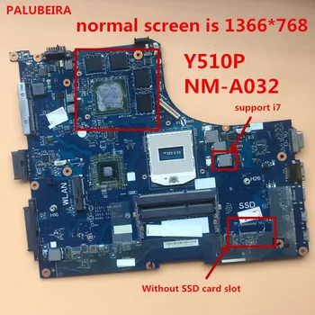 

PALUBEIRA Without SSD card slot for LENOVO Y510P Laptop Motherboard VIQY1 NM-A032 normal screen is 1366*768 100% Full test work