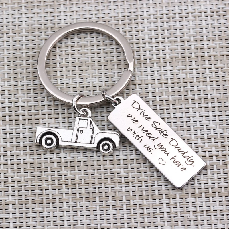 

For Daddy Gift"Drive Safe Daddy Key Chain We Need You Here With us""Drive Safe Series Car Drivers Charm Father's Day Gift