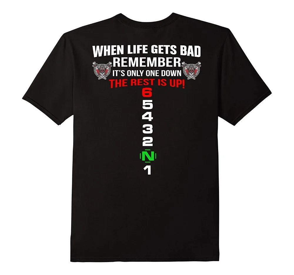 

When Life Gets Bad Remember It'S Only One Down 2019 New Letter Print Creative Printed Short Sleeve Summer O--Neck T Shirts