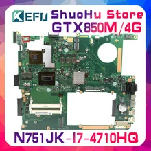 KEFU для ASUS N751JK N751JX N751J I7-4710HQ процессор GTX850M материнская плата для ноутбука протестированная оригинальная материнская плата