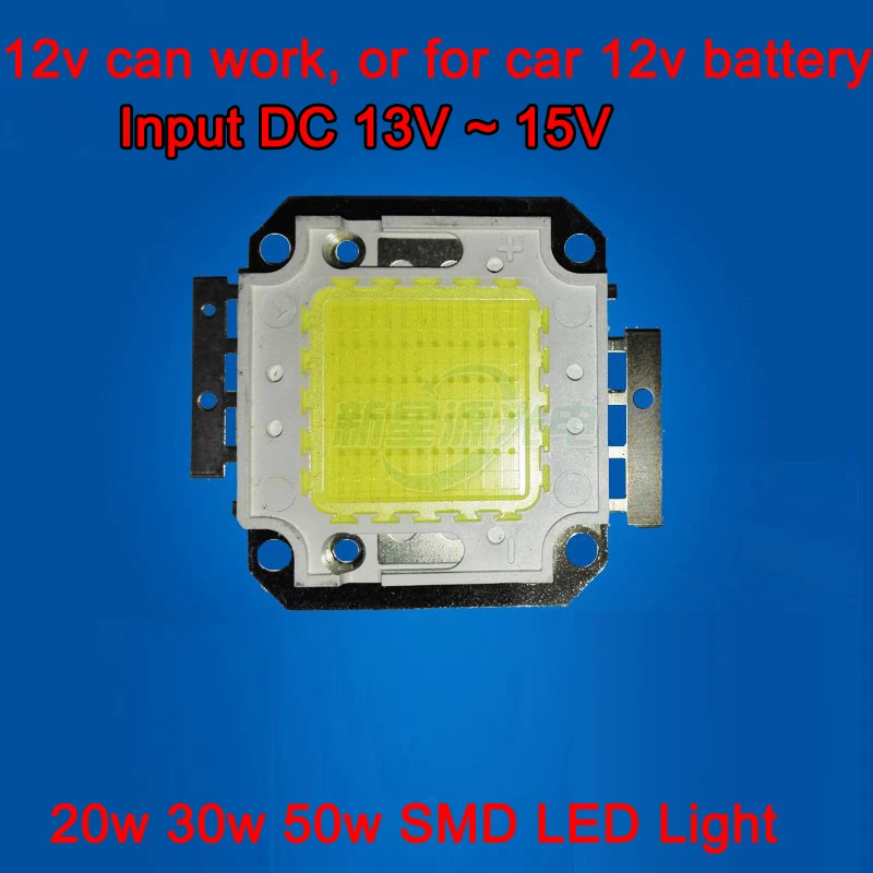 

1pcs 20W 30w 50w Watt Cool White 6000K ~ 6500K Input DC 13V~15V 1.5A~4A SMD LED Light Diodes Lamp Bulb For Car 12V battery