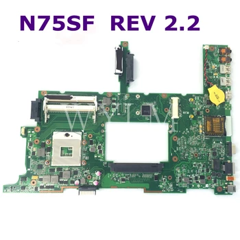 

N75SF Motherboard REV 2.2 For Asus N75SF N75SL N75S N75 laptop Mainboard HM65 DDR3 USB 3.0 100% Tested free shipping