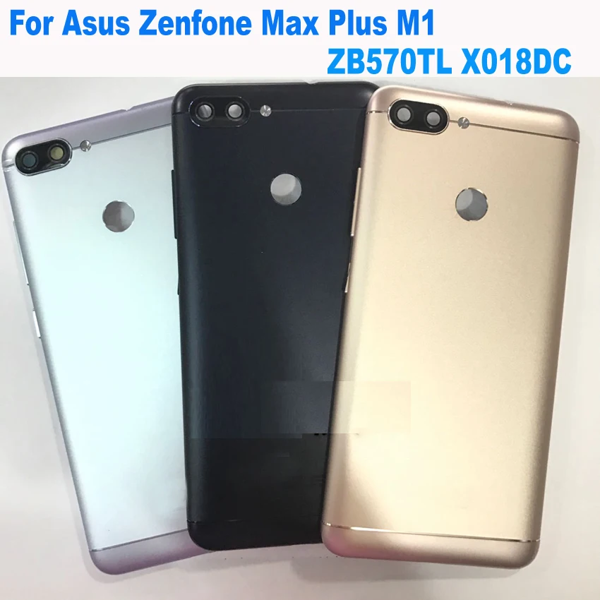 

For ASUS Zenfone Max Plus ZB570TL X018D X018DC Back Cover Rear Battery Door Housing+ Side Keys + Camera Glass Repair Parts