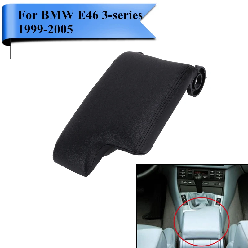 

Black PU Leather Armrest Lid Center Console Arm Rest Cover For BMW E46 M3 323i 325i 328i 330i 1999-2005 Car Styling #PDK573