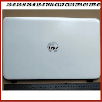 

Laptop LCD Back Cover Top Case Bezel Frame housing Cover For HP 15-G 15-H 15-R 15-S C113 250 G3 255 G3 TPN-C117