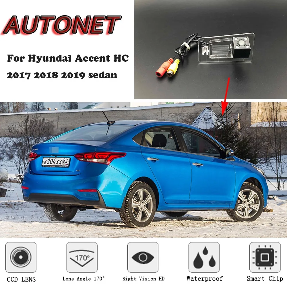 Камера заднего вида AUTONET для Hyundai Accent HC 2017 2018 2019 седан камера ночного