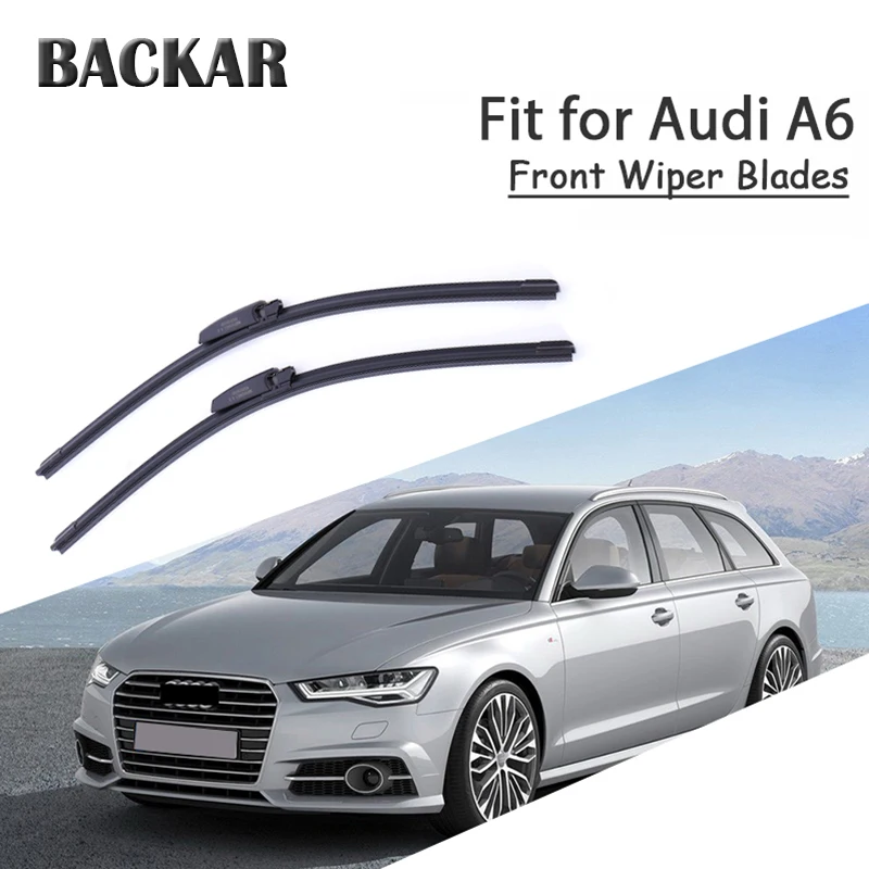 

BACKAR 2pcs Front Windshield Wiper Blades For Audi A6 C5 C6 C7 A6 2017 2016 2015-1997 Accessories