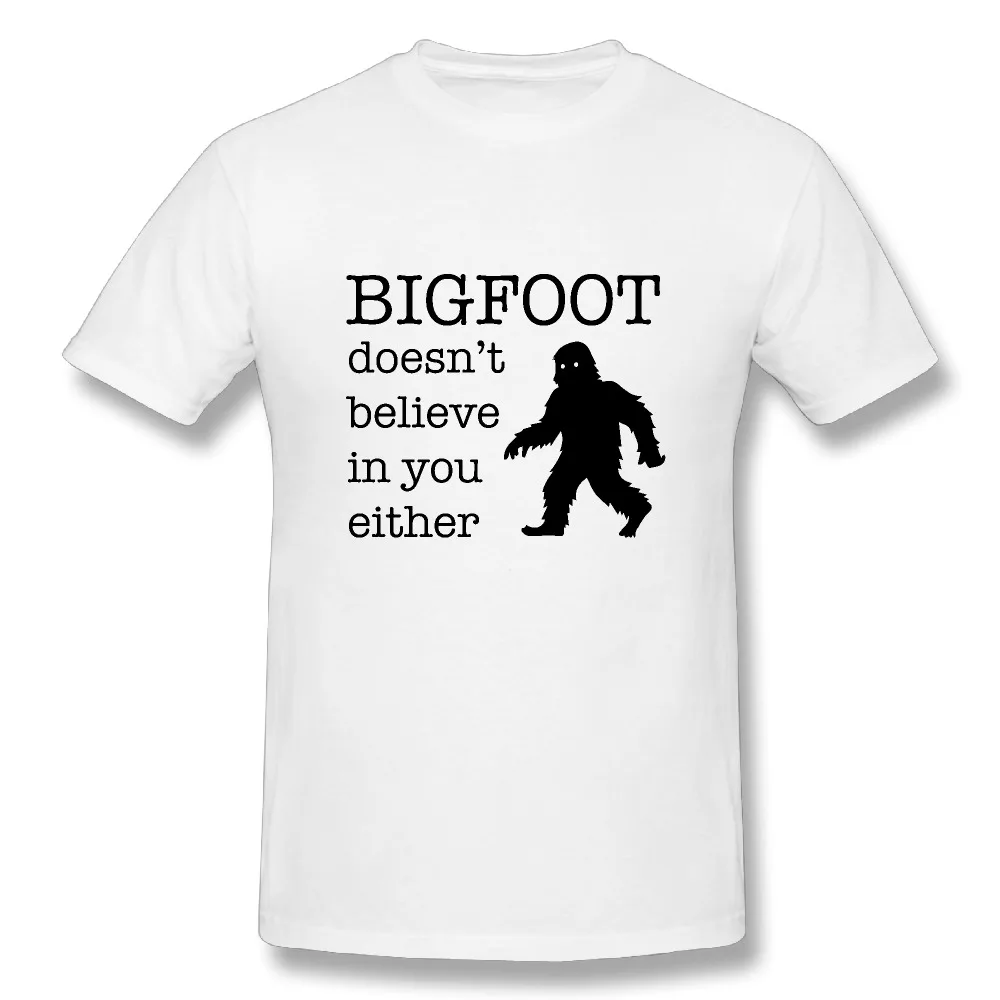 Bigfoot Doesn’t Believe in you either t shirts short sleeve graphic