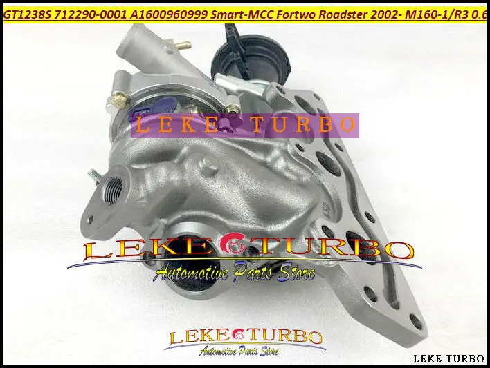 GT1238S 712290-0001 712290 A1600960999 Turbo For Smart-MCC Smart Fortwo 02- M160-1 Roadster 2002-06 M160 M160R3 3 Cyl 0.6L (2)