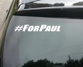 

2pcs large PAUL WALKER #FOR PAUL FAST AND FURIOUS VINYL DECAL STICKER REST IN PEACE 15cm