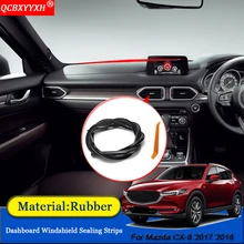 QCBXYYXH автомобильный Стайлинг резиновые анти-звуконепроницаемые не пропускающие шума пылезащитные приборной панели автомобиля Лобовое стекло уплотнительные полосы подходят для Mazda CX-8