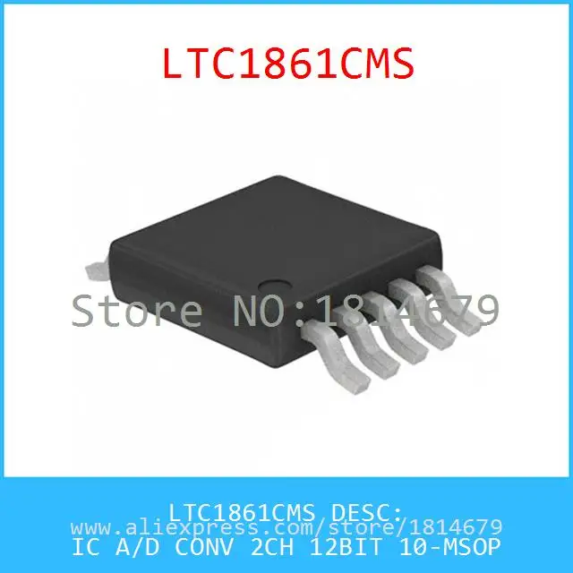 1 Шт./лот LTC1861CMS IC A/D CONV 12BIT 2CH 10-MSOP 1861 LTC1861 |