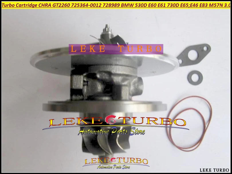 Turbo Cartridge CHRA GT2260 725364 725364-0012 725364-0015 7789083J 7789083L09 7789081G 728989 For BMW 530D E60 E61 730D E65 M57N 3