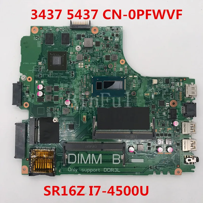 Высокое качество для Inspiron 14 3437 5437 материнская плата ноутбука CN 0PFWVF с SR16Z I7 4500U CPU 100%
