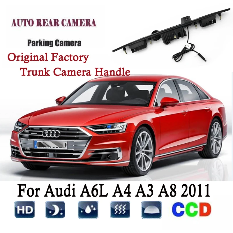 CCD Car Trunk Handle Backup Rear view Parking Camera for Audi A6L A4 A3 A8 2011