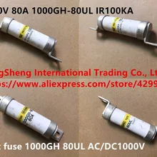 Япония Импорт 1000 V 80A 1000GH-80UL предохранитель стеклянный 1000GH 80UL AC/DC1000V IR100KA