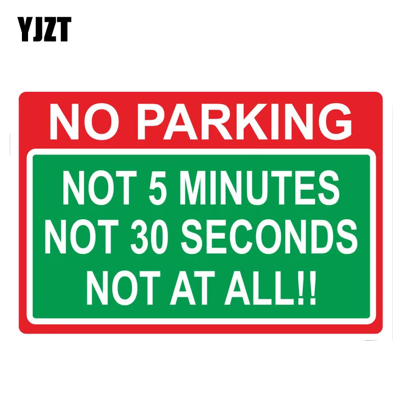 

YJZT 13.3CM*8.8CM P[ersonality NO PARKING NOT 5 MINUTES 30 SECONDS AT ALL Car Sticker Funny PVC Decal 12-0783