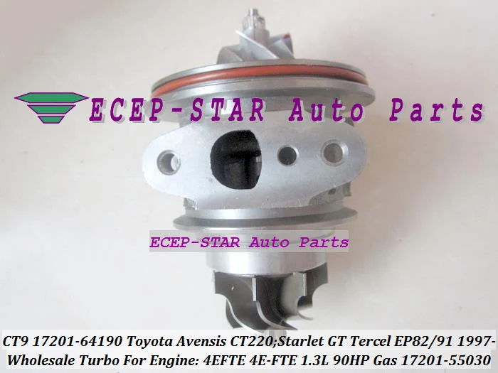 CT9 17201-64190 17201-55030 Turbo CHRA Cartridge For Toyota Avensis CT220 Starlet GT Tercel EP82 EP91 1997- 4EFTE 4E-FTE 1.3L 90HP Gas (2)