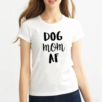 

LUSLOS Dog Mom AF T-shirt Funny Dog Owner Tshirt Gift For Mom Women Summer Short Sleeve White Super Soft Shirt Femme Tees Tops