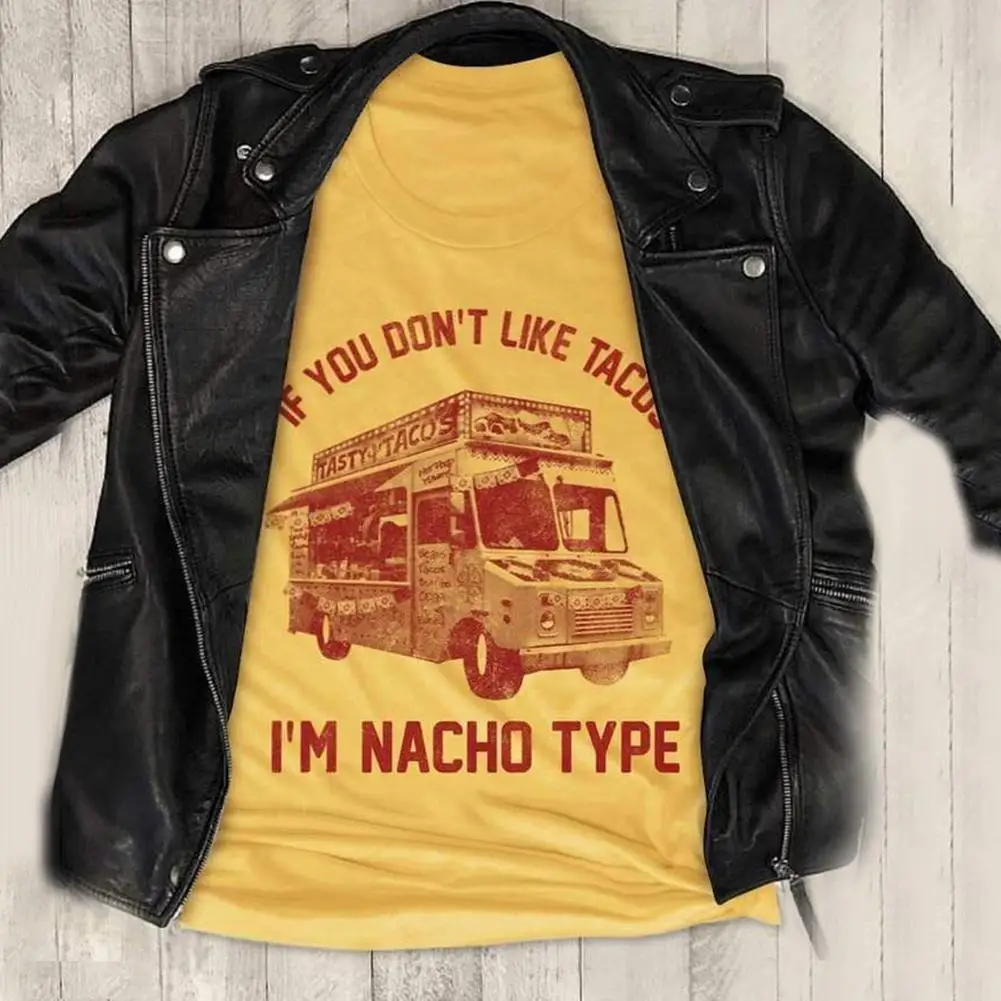 Если вам не нравится Tacos I'm Nacho type Женская летняя футболка с коротким рукавом и круглым вырезом