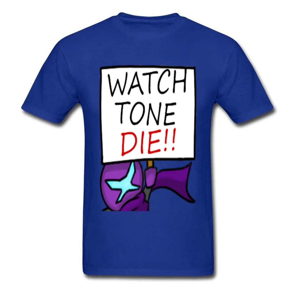 O-Neck WATCH TONE DIE 100% Cotton Fabric Men T-shirts Casual Short Sleeve Tops Shirt Funny Normal Sweatshirts Drop Shipping WATCH TONE DIE blue