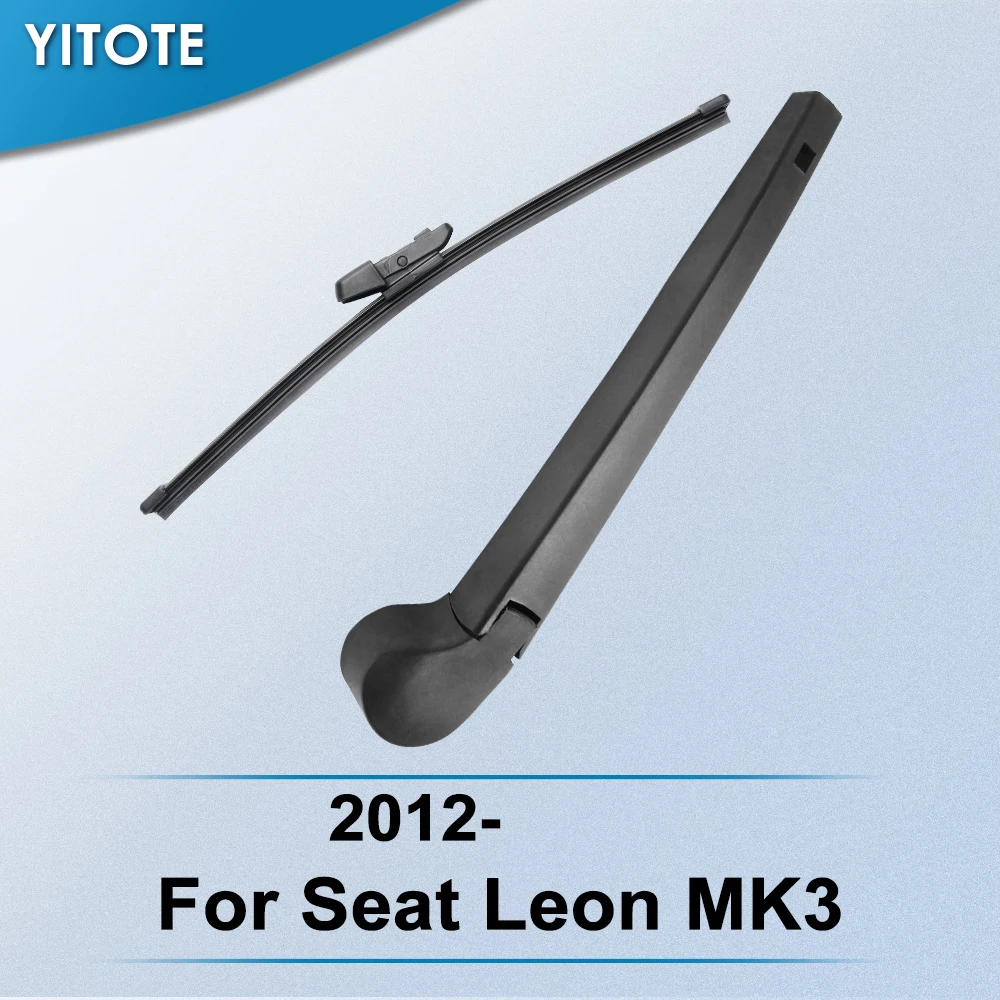 YITOTE Rear Wiper & Arm for Seat Leon MK3 2012 2013 2014 2015 2016 2017Windscreen Wipers