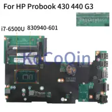 KoCoQin материнская плата для ноутбука hp Probook 430 G3 440 G3 I7-6500U материнская плата 830940-001 830940-601 DA0X61MB6G0 SR2EZ Процессор