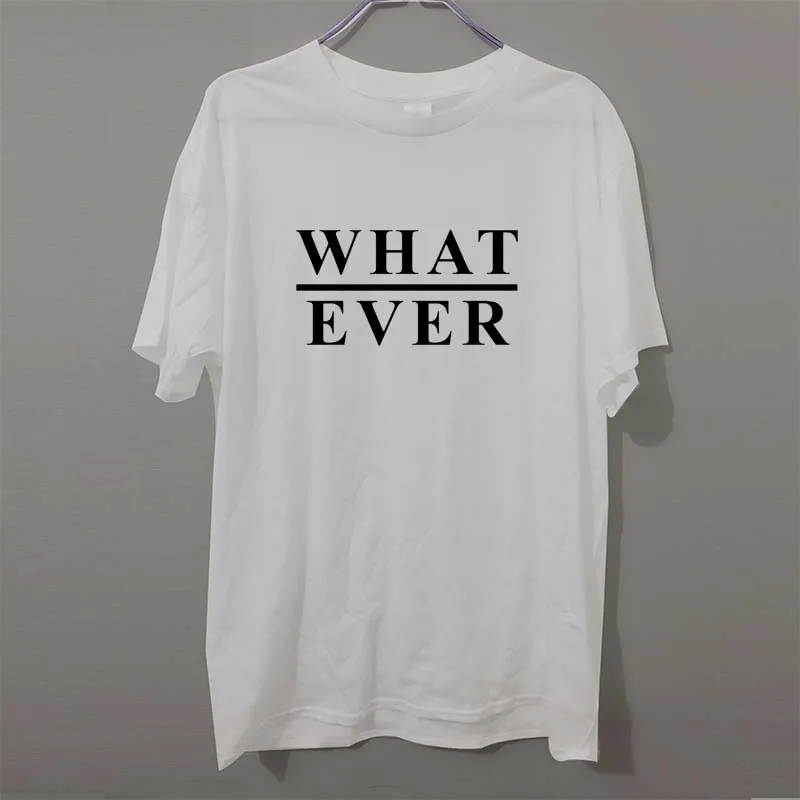 New Brand WHAT EVER SWAG BLACK HIPSTER WOMENS TUMBLR T Shirt Men Funny