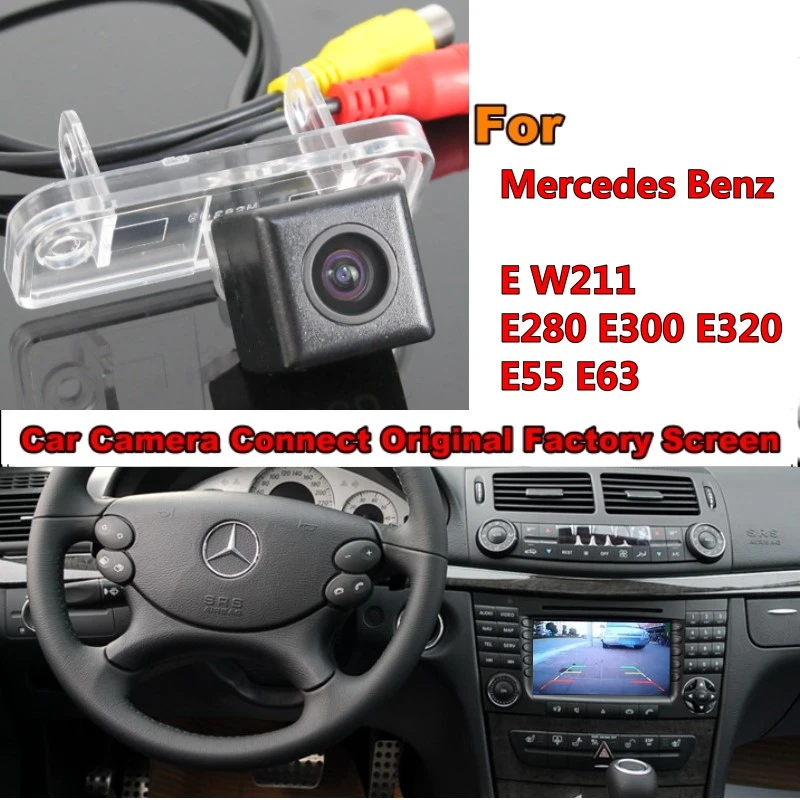 Zuruck Up Ruckfahrkamera Fur Mercedes Benz E W211 E280 E300 E320 E55 E63 Ruckfahrkamera Rca Original Kompatibel Rear View Camera W211 Cameramercedes Benz Reverse Camera Aliexpress