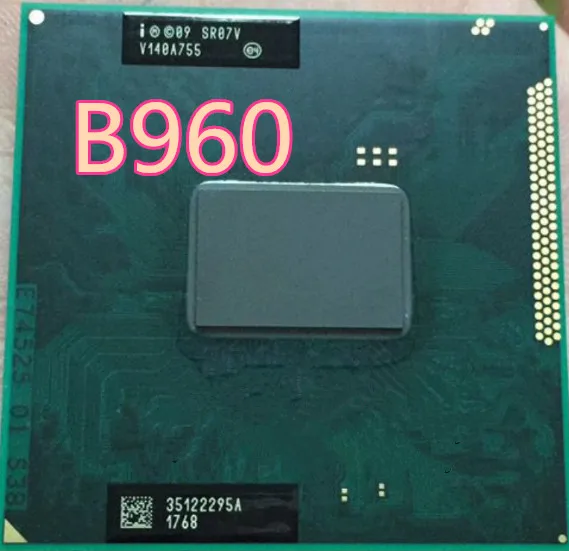 Процессор Intel B960 b960 SR07V 2,2G 2M I3 I5 HM65 HM67 HM76 HM77