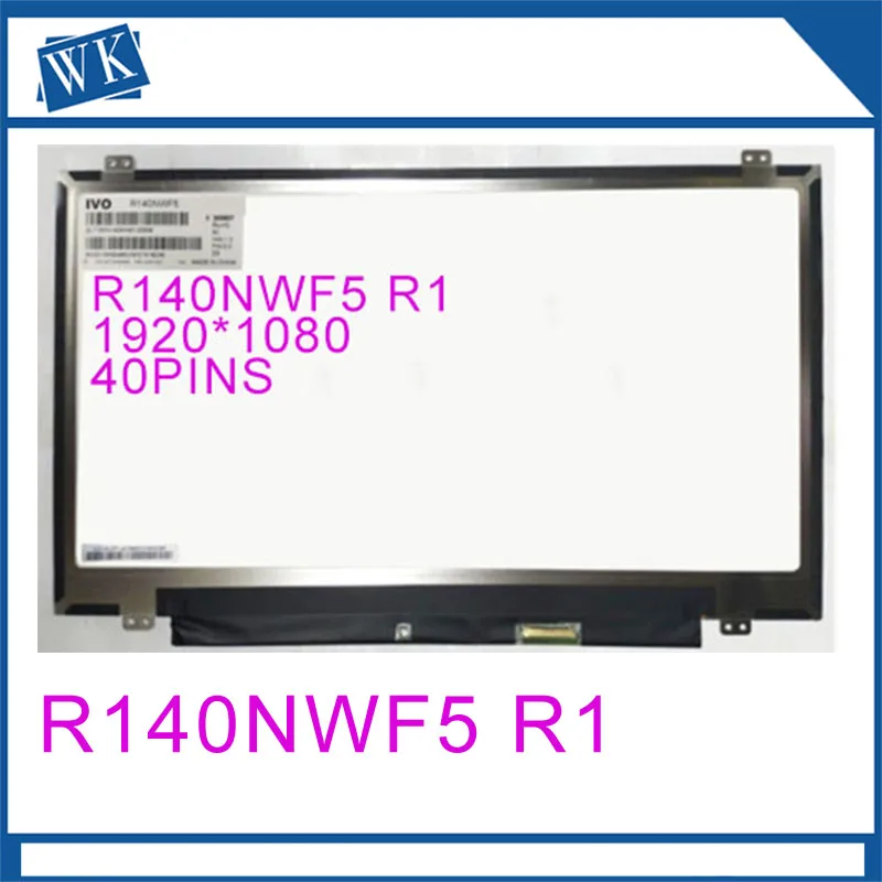 

R140NWF5 IVO LCD LED Display with Touch Screen Digitizer Assembly for Lenovo Fru 00NY421 PN : SD10K93460 14.0" FHD R140NWF5 R1