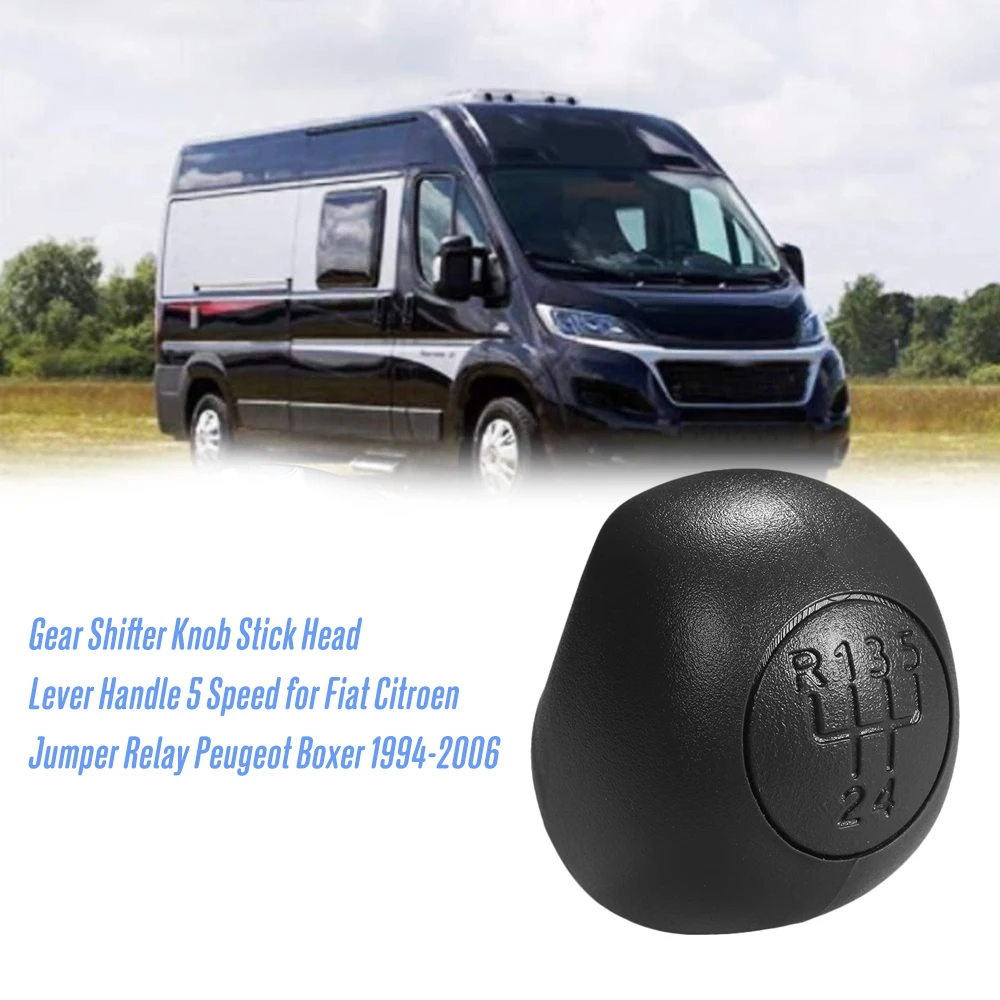 

Gear Shifter Knob Stick Head Lever Handle 5 Speed for Fiat Citroen Jumper Relay Peugeot Boxer 1994-2006