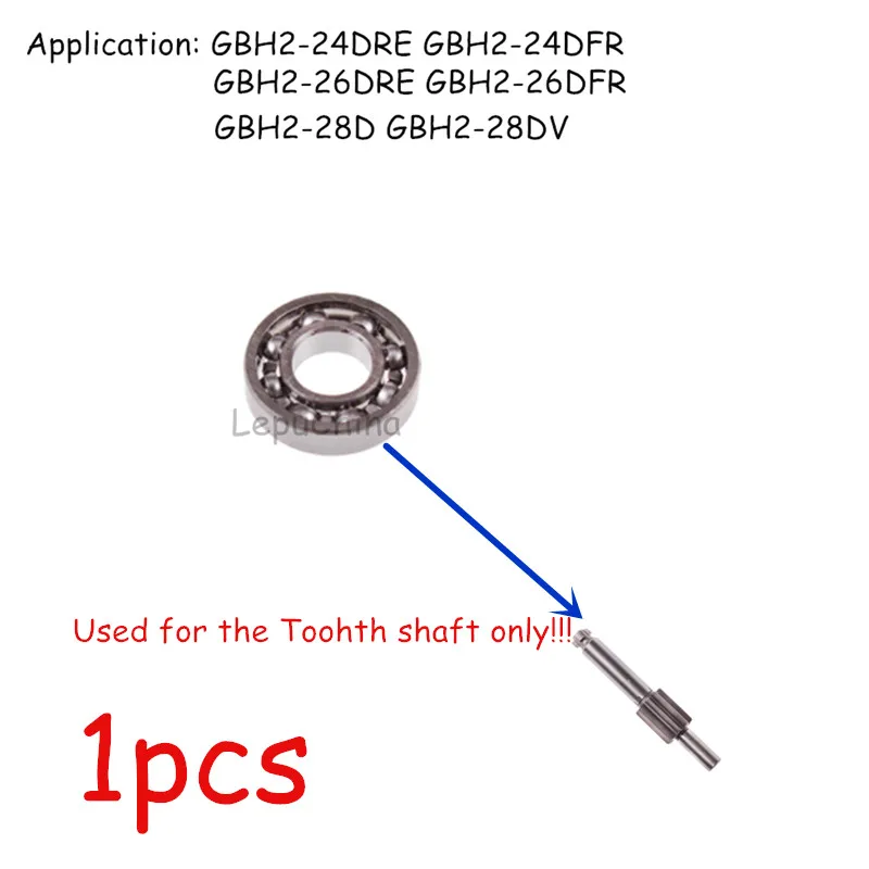 Высокое качество зубчатый Вал подшипник Замена для BOSCH GBH2-24DRE GBH2-24 GBH2-26 GBH 2-26 GBH 2-28 GBH2-28 GBH 4DSC - Цвет: 1pcs