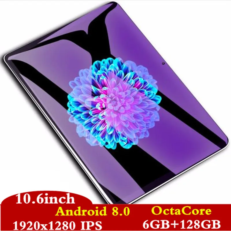 

10.6 Inch tablet Support Youtube Octa Core 6GB RAM 128GB ROM 3G 4G FDD LTE Phone Call Android 8.0 Tablet GPS WIFI 1920X1280 IPS