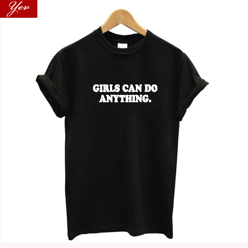 

Girls Can Do Anything cotton women t shirt Summer Clothing letter printed plus size loose streetwear Tee Tops Camiseta Feminina