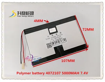 

7.4V 5000mAH 4072107 ( polymer lithium ion battery ) Universal Li-ion battery for tablet pc 8 inch 9 inch 10 inch