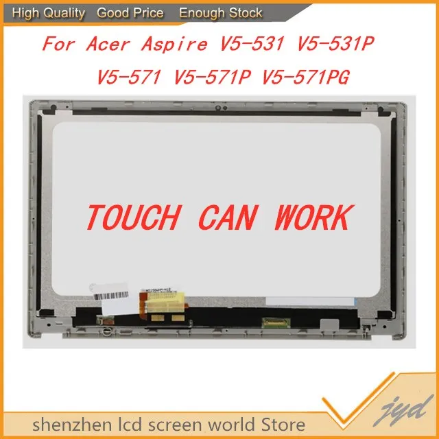 

Original LCD Screen with Touch Panel for Acer V5-571 V5-571P 15.6''LCD Screen Assembly with Frame