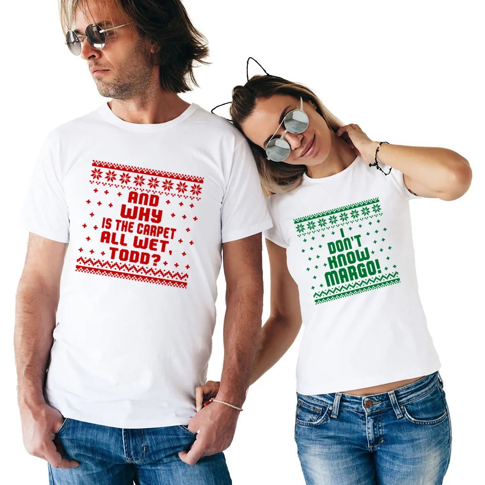 

Couple Christmas T Shirts Why Is The Carpet All Wet Todd I Don't Know Margo Couples Tshirt Christmas Vacation Gifts for Lover