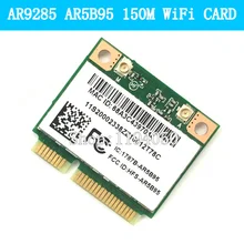 Atheors AR9285 AR5B95 Беспроводной WI-FI карты IBM E46 Y560 V360 Z470 Y460 G460 G470 WLAN 150 Мбит/с WI-FI карты
