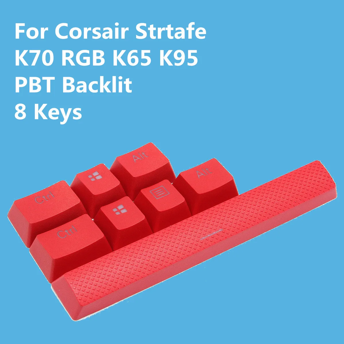 

PBT Double shot Backlit Additions KeyCaps 8 Keys for Corsair Strtafe K70 RGB K65 K95 Logitech G710+Mechanicalgaming Keyboards
