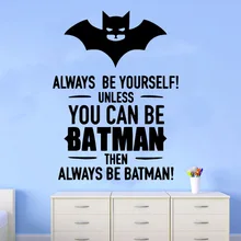 

Batman Quotes Be Youslef Decorative Sticker Waterproof Home Decor For Kids Room Living Room Bedroom Decor Art Decals