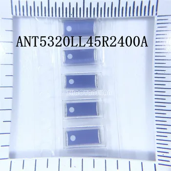 

100pcs X ANT5320LL45R2400A ANT5320LL45R2400 5.3*2.0*1.3 2.45ghz NEW Free Shipping