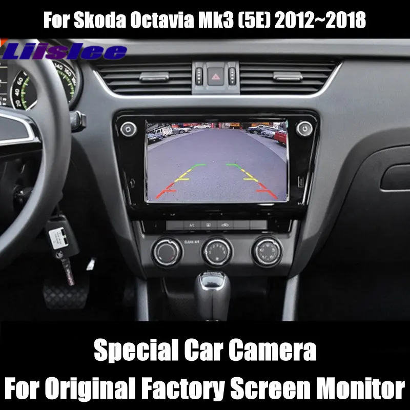 Камера заднего вида для Skoda Octavia Mk3 2012 ~ 2018/подключение Оригинального заводского